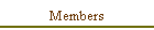 Members